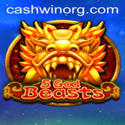5GodBeasts: A Thrilling New Game Experience Awaits with Cashwin