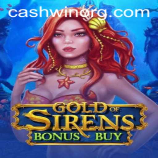 Unearthing Riches: GoldofSirensBonusBuy and the Alluring Cashwin