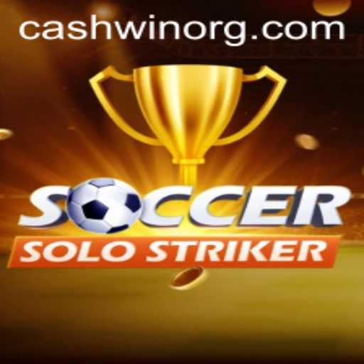 The Exciting World of SoccerSoloStriker and the Thrill of Cashwin
